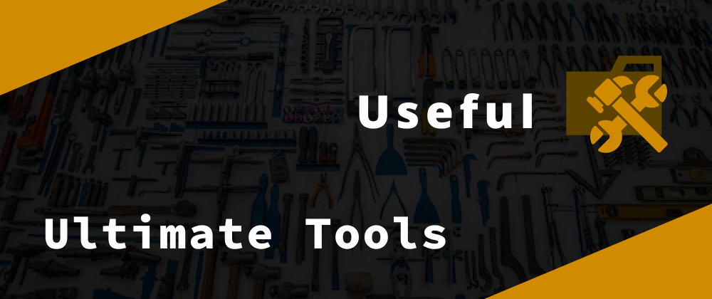Cover image for Ultimate Tools for Developers 🛠