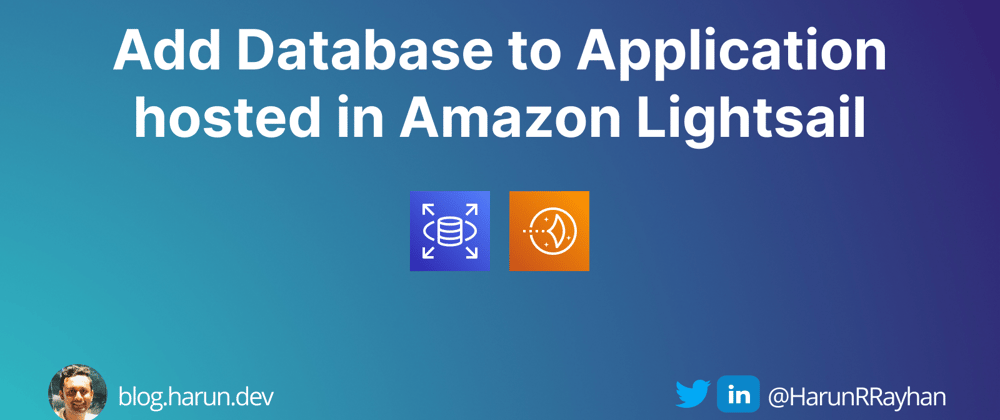 Cover image for Add Database to Application hosted in Amazon Lightsail