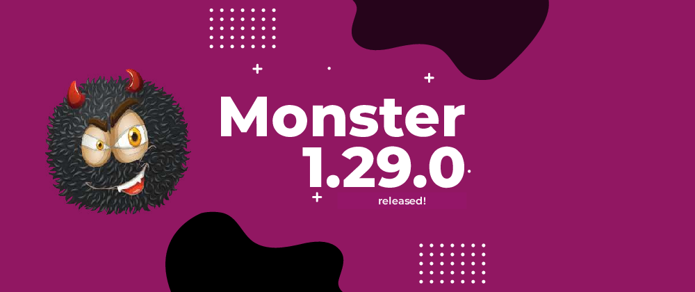 Cover image for Monster 1.29 released