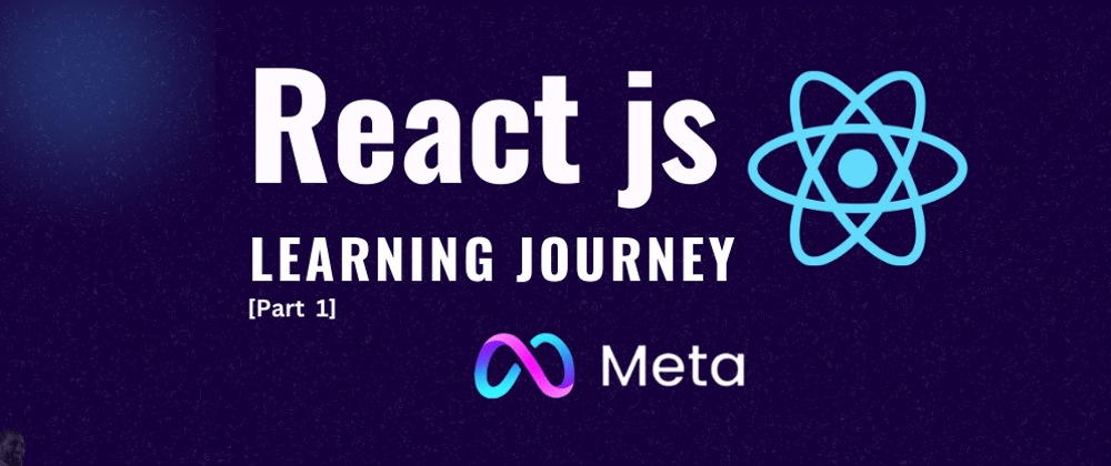 Cover image for 30-Day React Learning Journey [part 1]