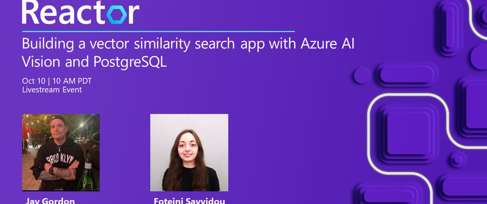 Cover image for Building a vector similarity search app with Azure AI Vision and PostgreSQL
