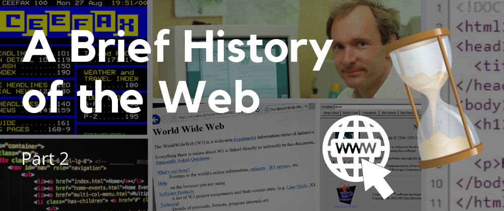 Cover image for A "Brief" History of the Web Part 2