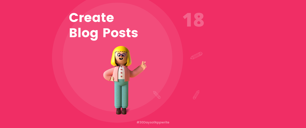 Cover image for #30DaysOfAppwrite : Create Blog Posts