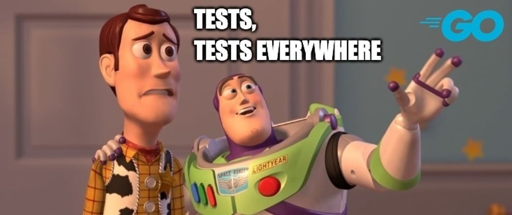 Cover image for Tests Everywhere - Go
