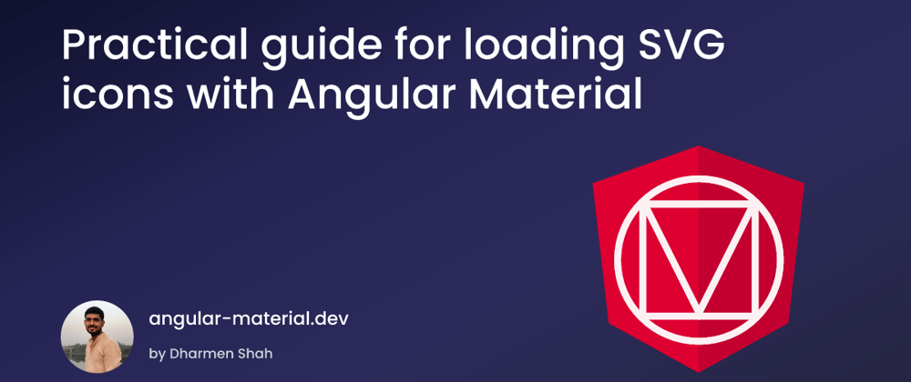 Cover image for Practical guide for loading SVG icons with Angular Material