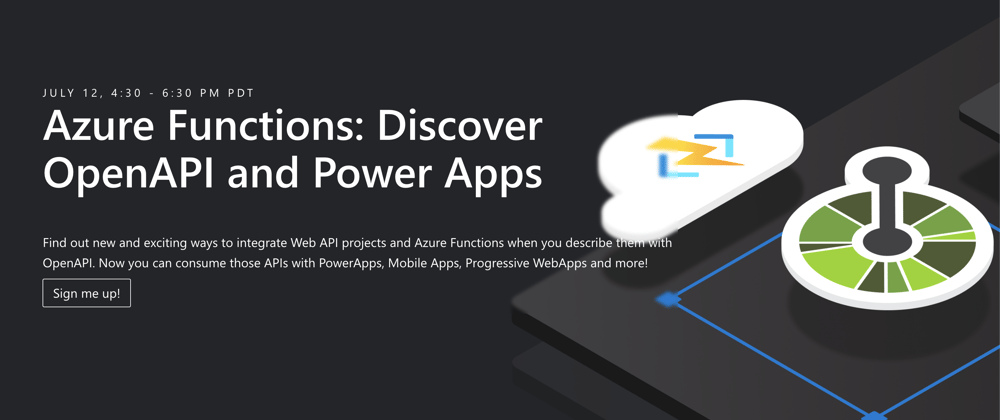 Cover image for Azure Functions: Discover OpenAPI & Power Apps - A Learning Event!
