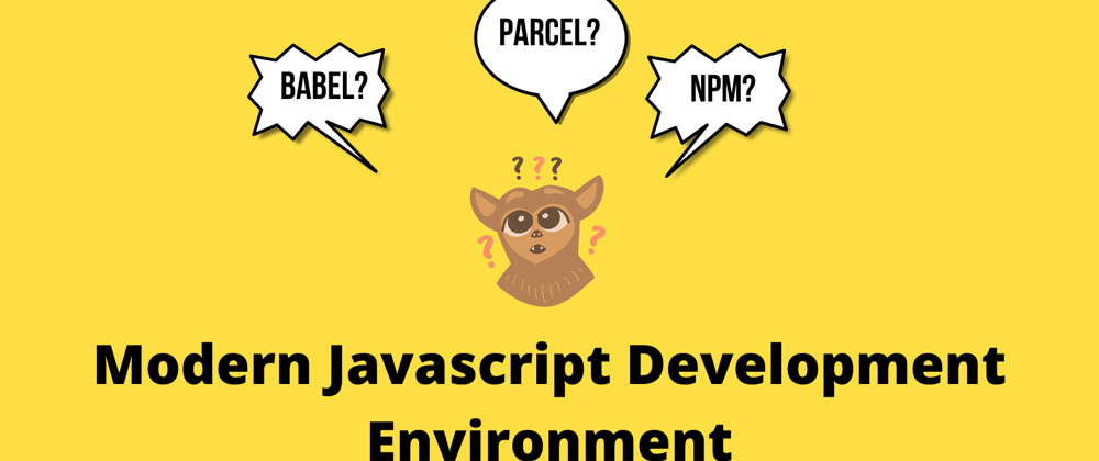 Cover image for Modern Javascript Development Environment