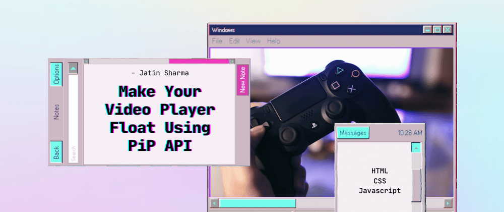 Cover image for Make Your Video Player Float Using PiP API
