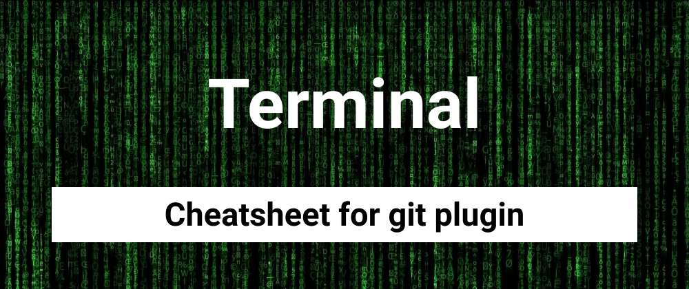 Cover image for ZSH cheatsheet for git plugin