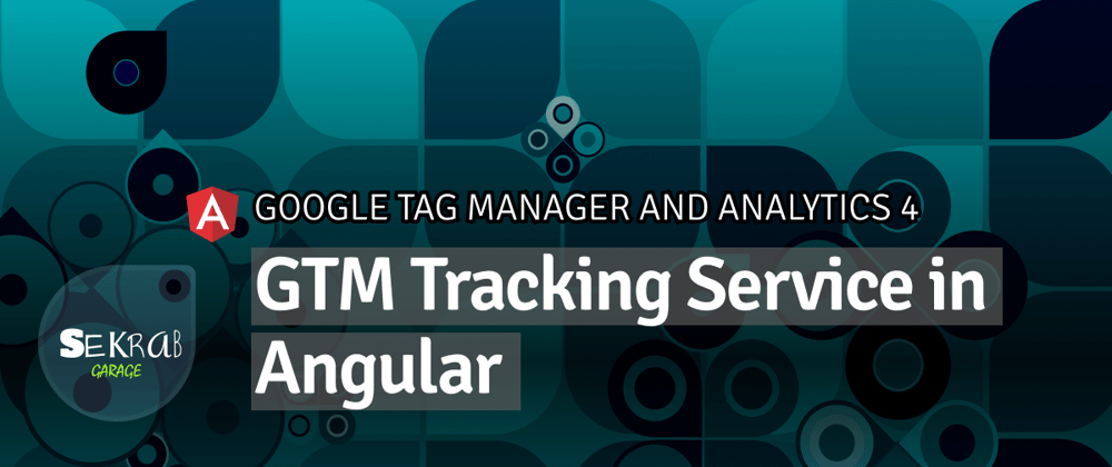 Cover image for GTM Tracking Service in Angular
