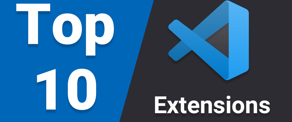 Cover image for TOP 10 VsCode Extensions for web developers