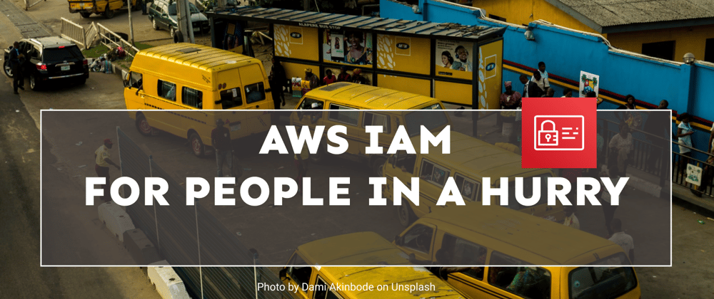 Cover image for AWS IAM for People in a Hurry.