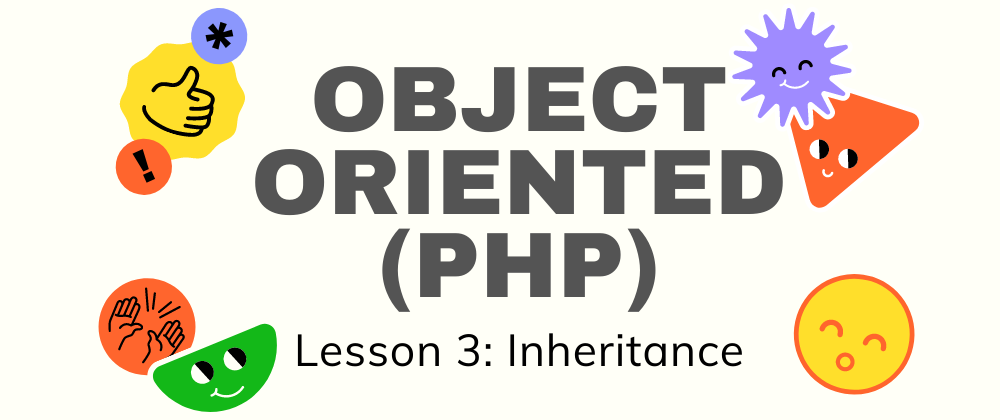 Cover image for Object Oriented PHP (Lesson 3: Inheritance)