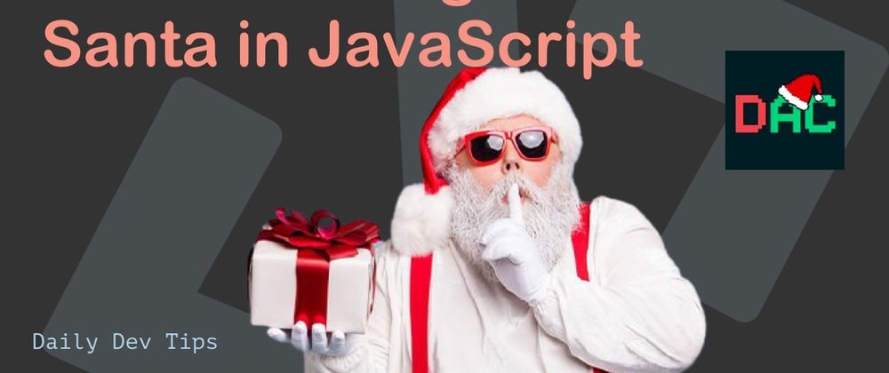 Cover image for Public Solving: Secret Santa in JavaScript
