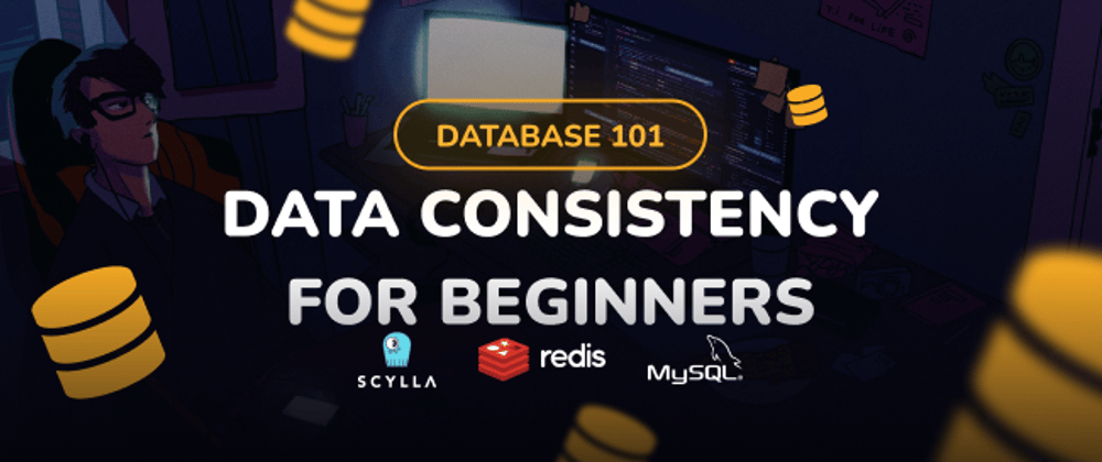 Cover image for Database 101: Data Consistency for Beginners