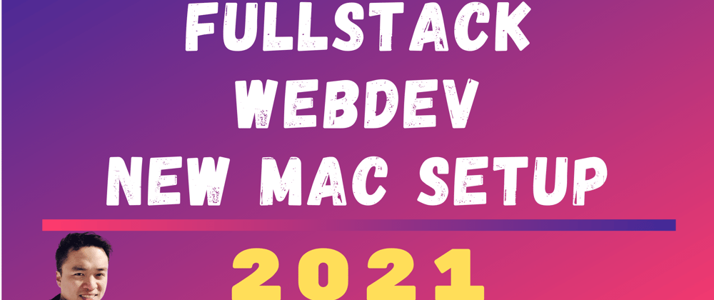 Cover image for My 2021 New Mac Setup