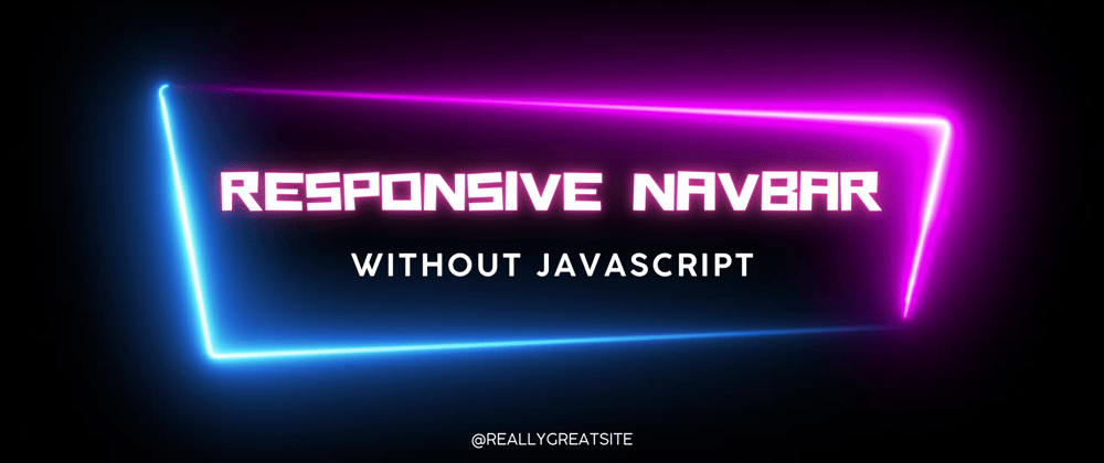 Cover image for Responsive Navbar without Javascript