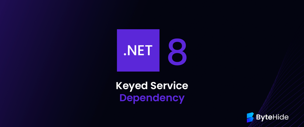 Cover image for How Keyed Service Dependency Works in .NET 8