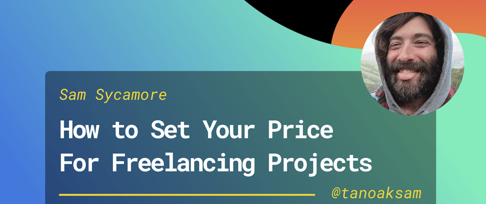 Cover image for How to Set Your Rates as a Freelancer