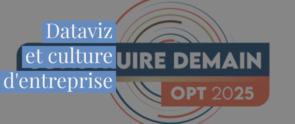 Cover image for 🧑‍🤝‍🧑 Dataviz et culture d'entreprise