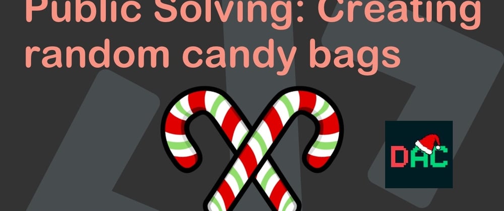Cover image for Public Solving: Creating random candy bags