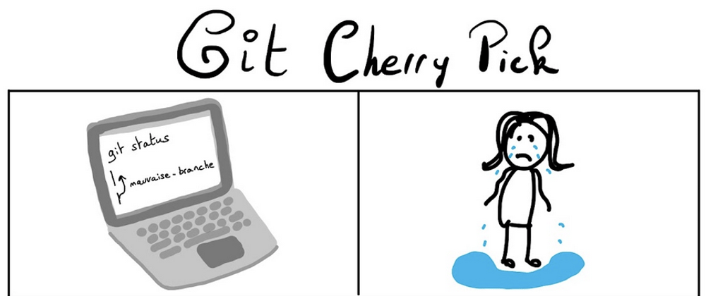 Cover image for Git par l'exemple - Cherie, ça va cherry-picker !