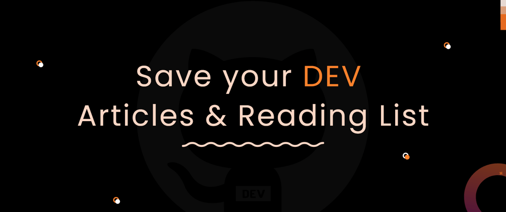 Cover Image for Save your articles and reading list from DEV to GitHub - DevtoGitHub