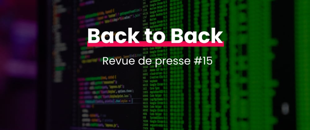Cover image for Back to Back #15 - Back-end news by SFEIR