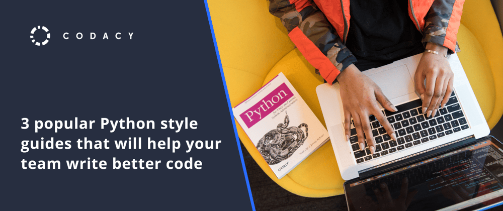 Cover image for 3 popular Python style guides that will help your team write better code