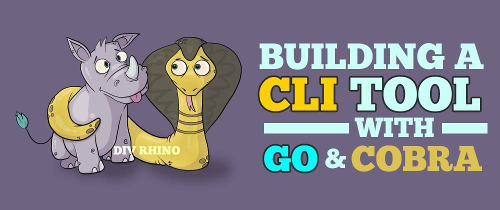 Cover image for How to build a CLI tool with Go and Cobra