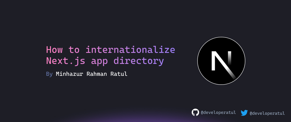 Cover image for How to internationalize Next.js app directory