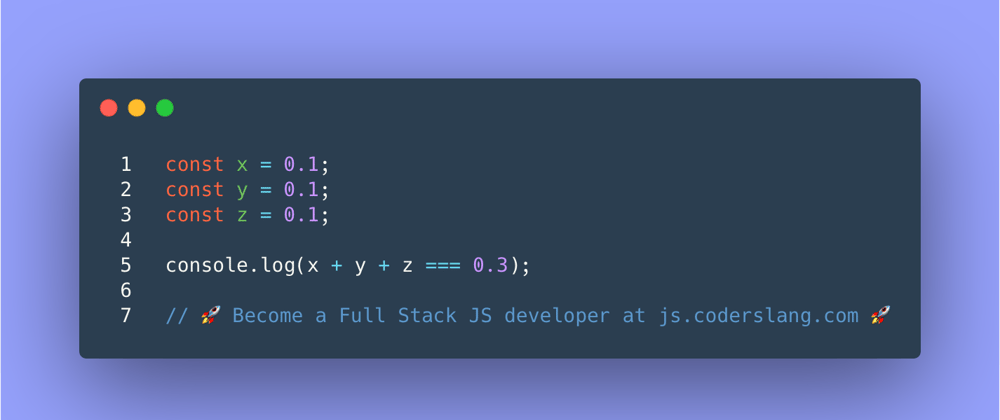 Cover image for JavaScript Interview Question #32: 0.1 + 0.1 + 0.1 === 0.3