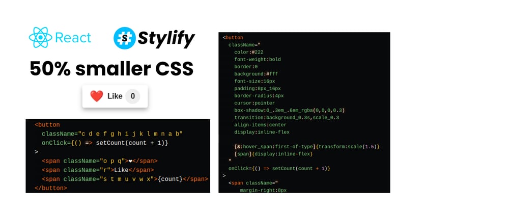 Cover image for Simple React like button with Stylify CSS. From Utilities to Components, mangled selectors, and 50% smaller production build.
