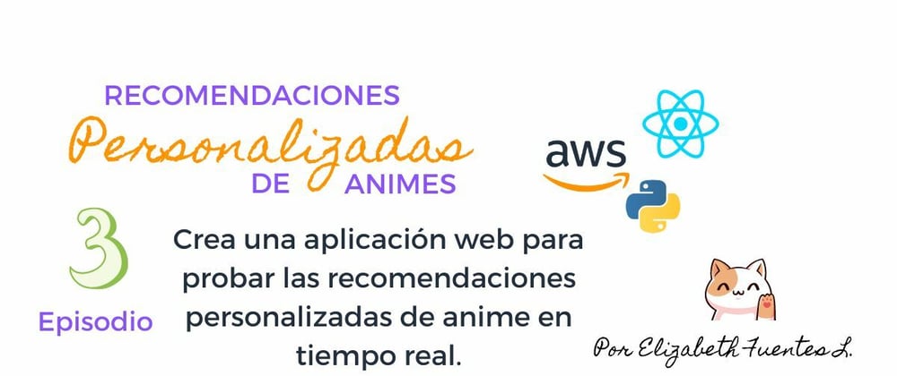 Cover image for Recomendador de anime: Crea una aplicación web para probar las recomendaciones personalizadas de anime en tiempo real.