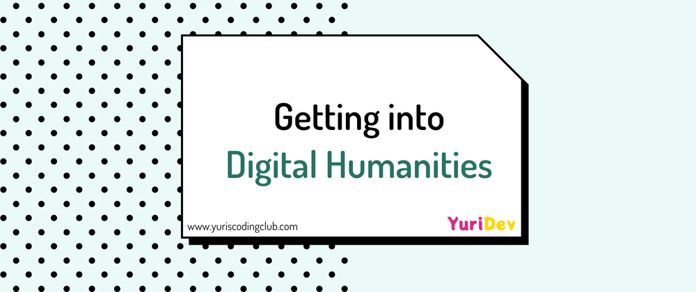 Cover image for Getting into Digital Humanities
