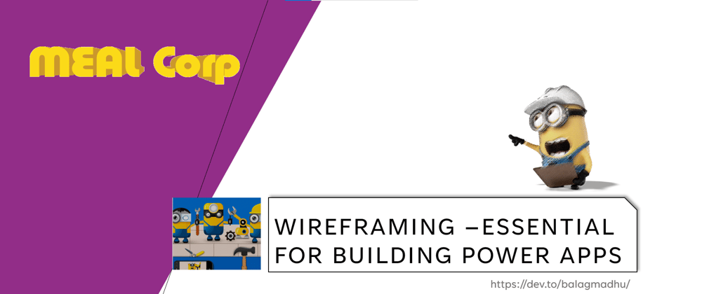 Cover image for Wireframing –Essential For Building Power Apps