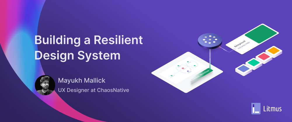 Building a Resilient Design System