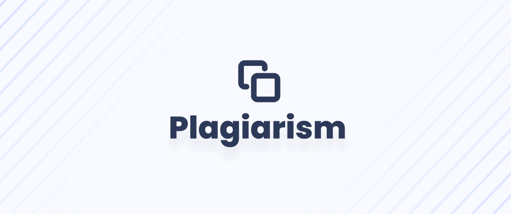 Cover image for DEV Community: How to Avoid Plagiarism