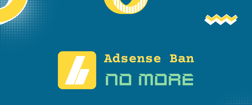 Cover image for How do I protect my AdSense account from being banned?