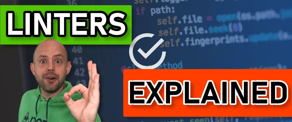 Cover image for What is a Linter and Why You Should Use One | Linters EXPLAINED