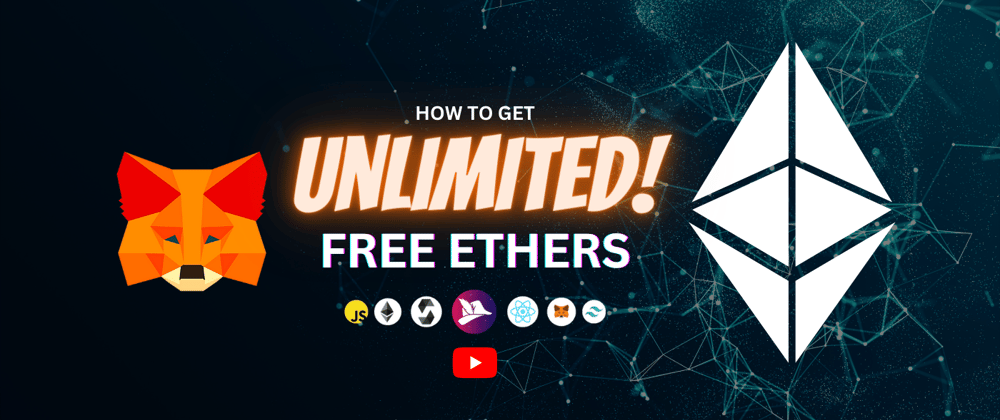 Cover image for How to Load Unlimited Free Ethers to Metamask Wallet