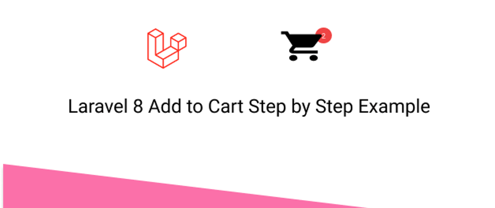 Cover image for Create Simple Add to Cart in Laravel 8