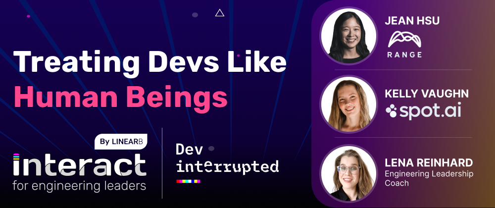 Cover image for Treating Devs Like Human Beings