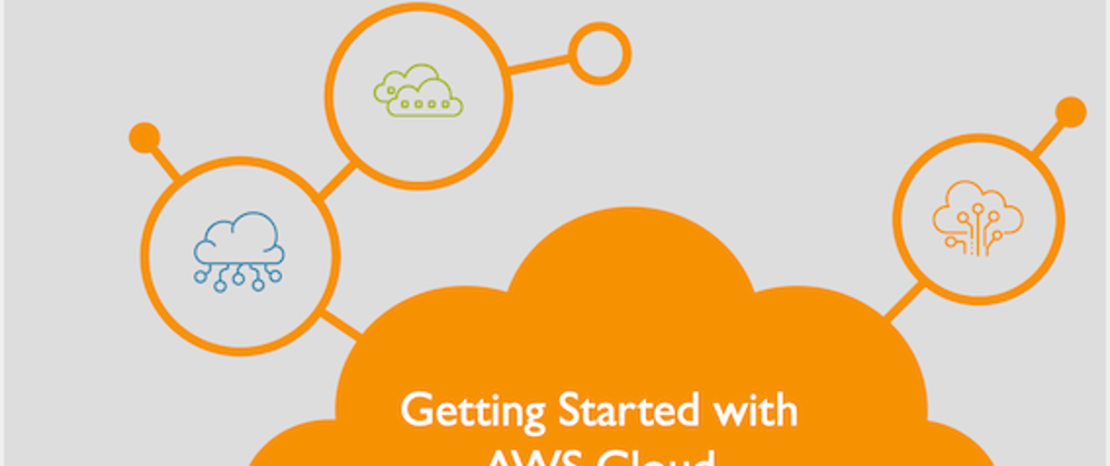 Cover image for How do I get started with AWS Cloud?