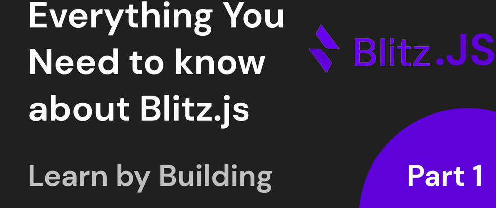 Cover image for Blitz.js: The Fullstack React Framework