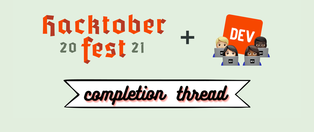 Cover image for Hacktoberfest 2021 Completion Thread