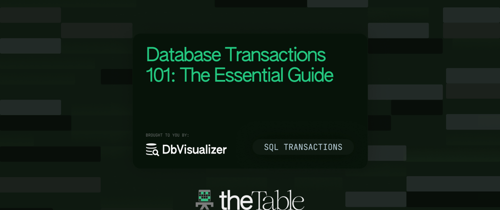Cover image for Database Transactions 101: The Essential Guide