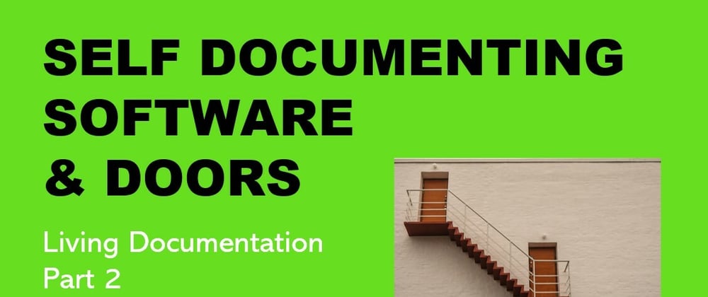 Cover image for What do self documenting software and doors have in common? 