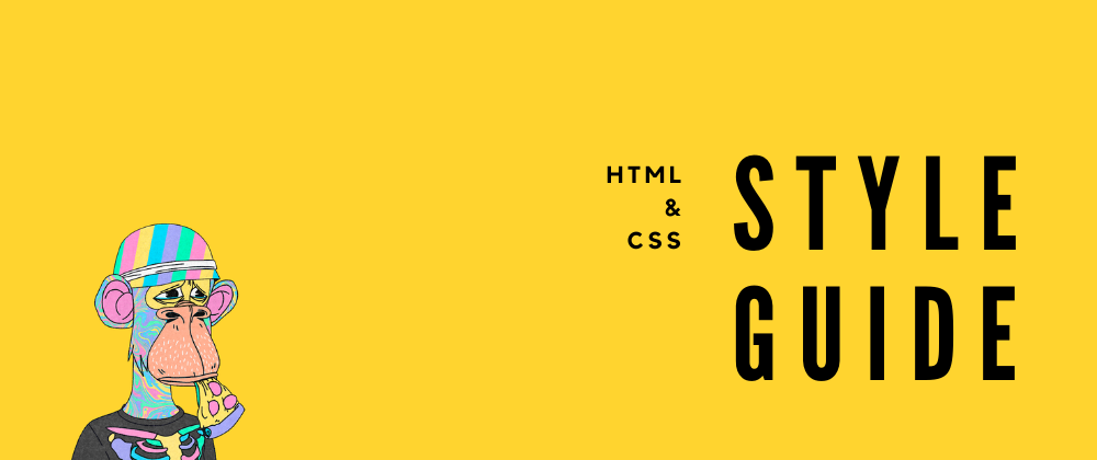 Cover image for A Style Guide For HTML & CSS