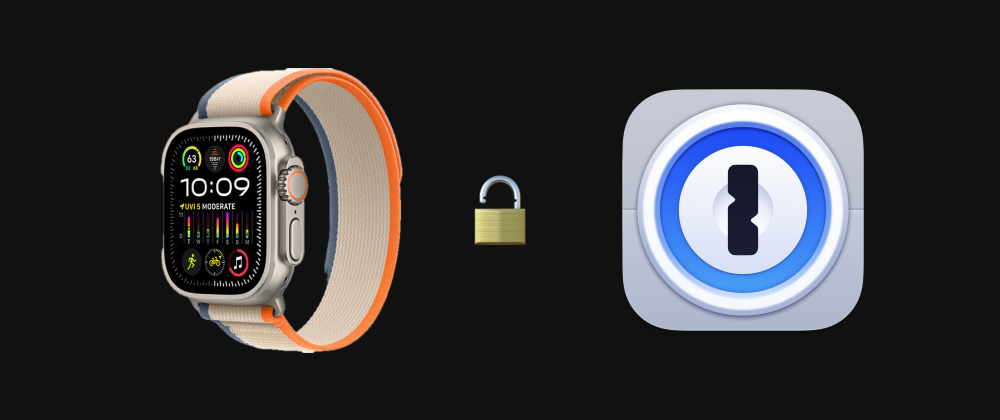Cover image for Using Apple Watch To Unlock 1Password